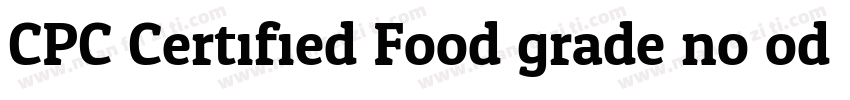 CPC Certified Food grade no odor字体转换